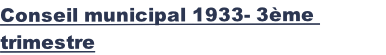 Conseil municipal 1933- 3ème trimestre