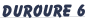 Duroure 6