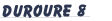 DUROURE 8 
